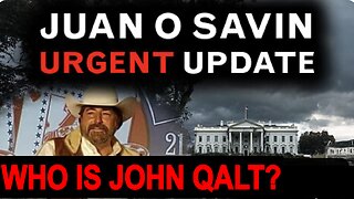 JMC W/ The Trigger Has Been Pulled: Juan O Savin Urgent Update. WHO IS JOHN QALT?