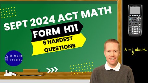 September 2024 ACT Math Form H11-6 Hardest Questions