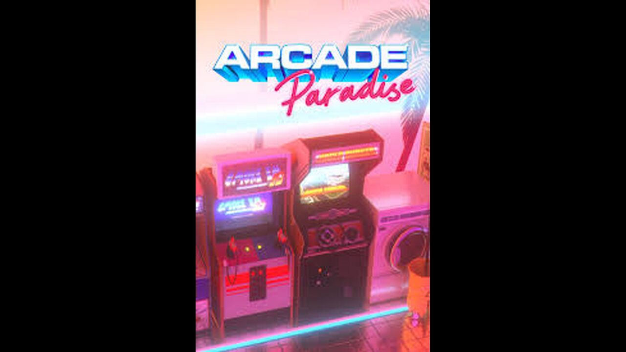 ARCADE PARADISE - part 1 - they said it couldn't be done