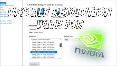 Upscaling Your Resolution With NVIDIA (DSR)