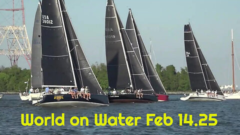 World on Water Feb 14 25 Violette Fin, SailGP Sydney, Pips' Latest, Newport Race, 5.8m Race, RC44s