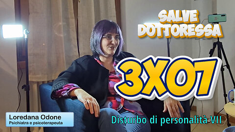 Salve Dottoressa ¦ 3x07 ¦ Disturbo di personalità VII