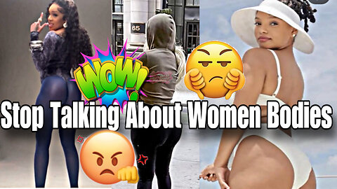 Stop Criticizing Women Bodies