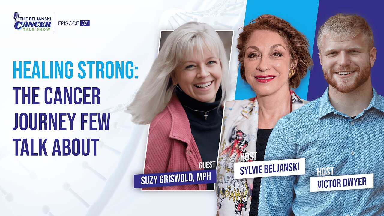 Healing Strong: The Cancer Journey Few Talk About with Suzy Griswold, MPH