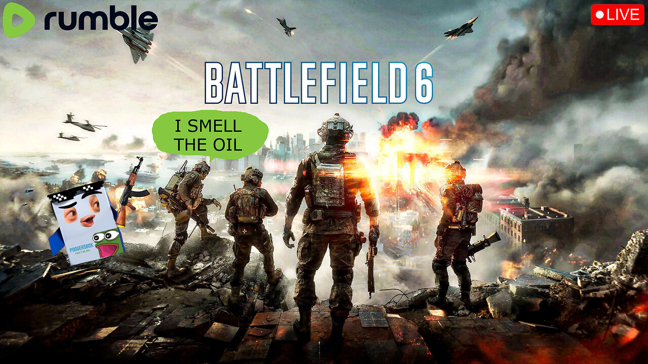 WHO UP BATTLEFIELDING THEY 6