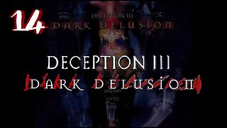 Let's Play Deception 3: Dark Delusion (Blind) [14] feat. @ACE_Zappa