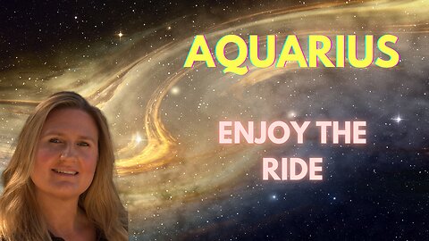 AQUARIUS ♒️ ~ RADICAL REVELATIONS AND TRANSFORMATIONS! ENJOY THE RIDE!