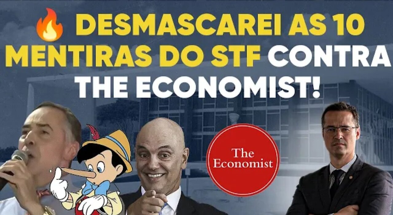 🔥 Desmascarei as 10 mentiras do STF em nota contra The Economist!