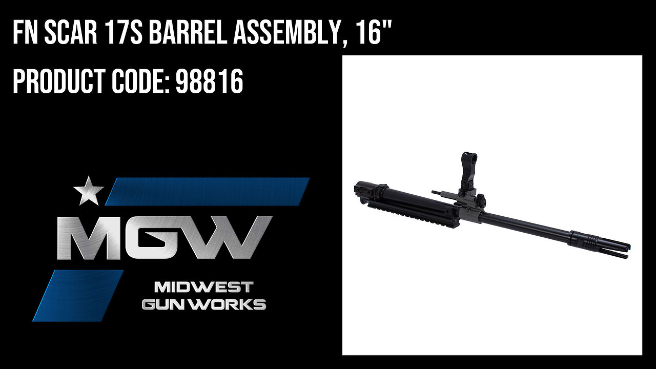 FN SCAR 17S Barrel Assembly, 16" - 98816