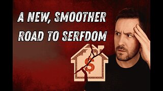 #116: A New, Smoother Road To Serfdom