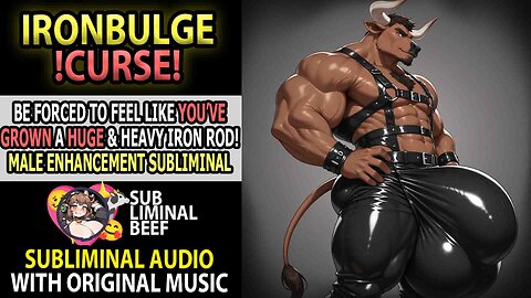 💣 IRONBULGE !CURSE! 💣 Be FORCED to grow a HUGE & HEAVY IRON ROD SHAFT! Male Enhancement Subliminal
