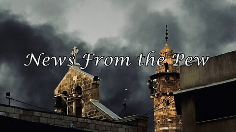 News From the Pew: Episode 165: Israel Bombs Catholic Church, Trump vs MAGA, and More