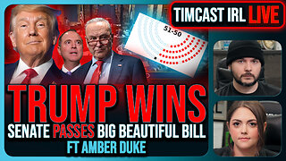 TRUMP WINNING, Big Beautiful Bill PASSES Senate, Faces BLOCKS In The House | Timcast IRL
