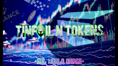 Tinfoil N' Tokens - SOL World Order