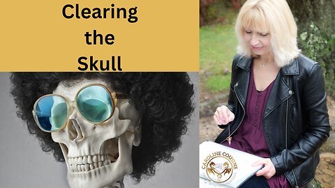 Clearing the Skull