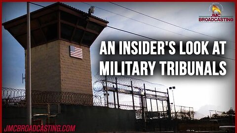 An Insider's Look at Military Tribunals | Inside Gitmo's Due Process