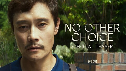 No Other Choice - Official Teaser Trailer (2025) Lee Byung-hun, Son Ye-jin