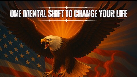 One Mental Shift To Change Your Life