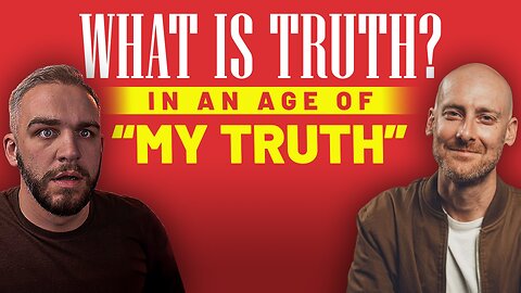 Truth in an Age of 'My Truth' - Tim Barnett Shares