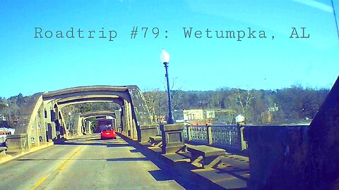 Roadtrip #79: Wetumpka, Alabama