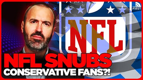 NFL Rejects Conservative Fans With Jaw-Dropping Move