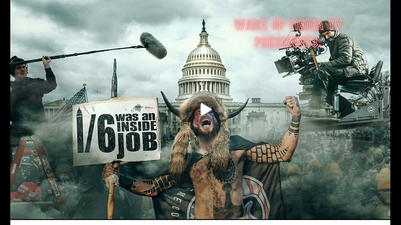 Wake Up Media TV Presents: 🎬 Documentary Everything wrong with January 6, 2021