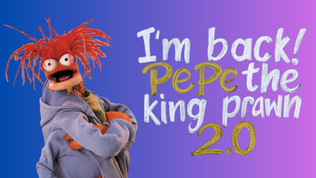 Pepe 2.0 – The Funniest Moments of Pepe the King Prawn!