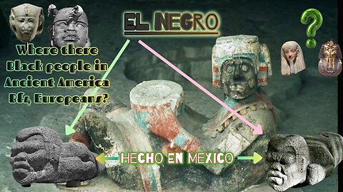 El Negro----The Olmec Carving That May Rewrite Colonial History.