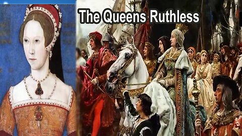 The Queens Ruthless _ 10 Most History