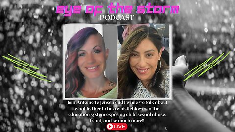 Eye of the STORM Podcast LIVE S3 E3 05/13/25 with Antoinette Jensen