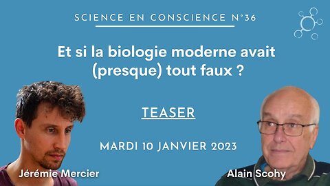 TEASER : Et si la biologie moderne avait (presque) tout faux ?