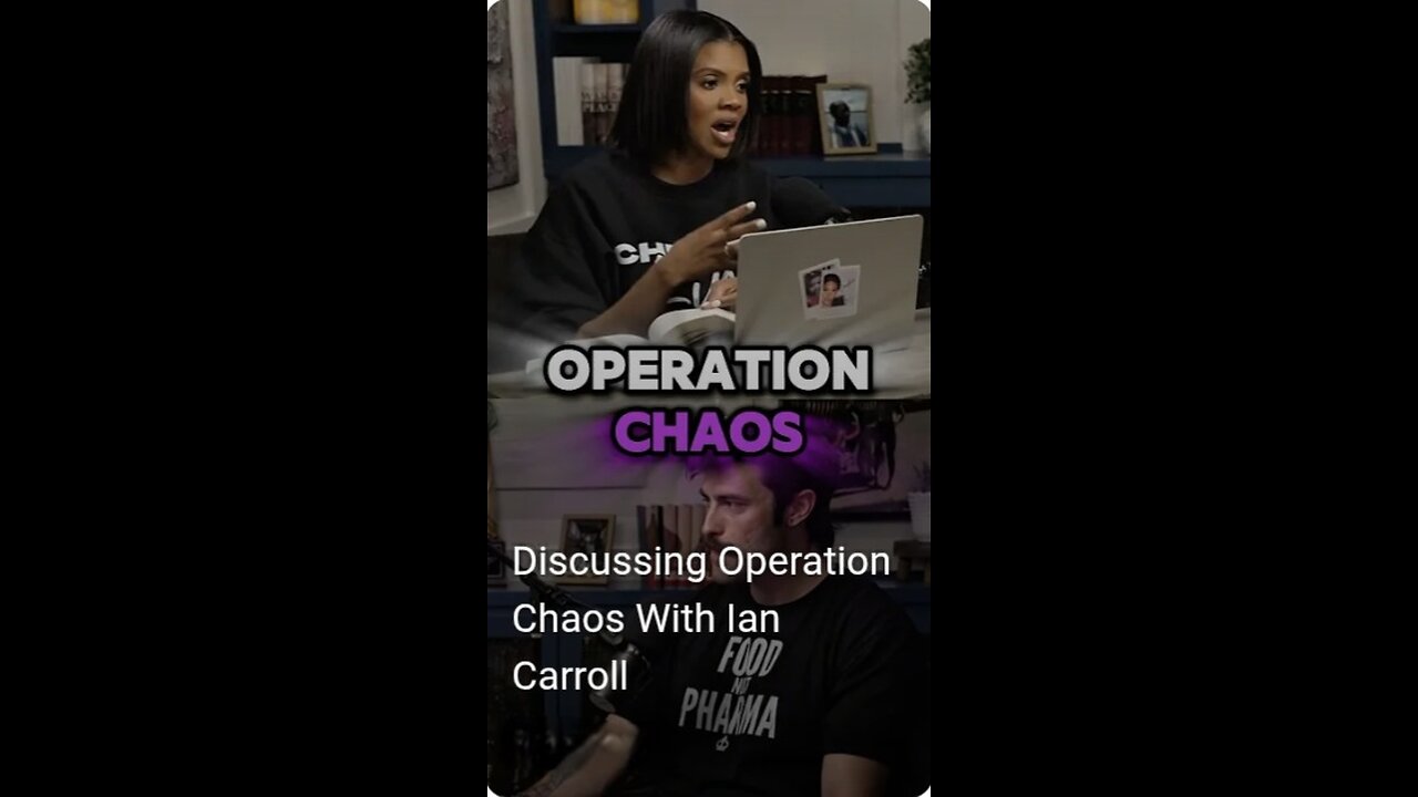 Candace w/Ian Carroll | Operation Chaos