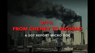 911 - FROM CHENEY TO MOSSAD