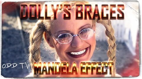 Dolly's Braces | Mandela Effect