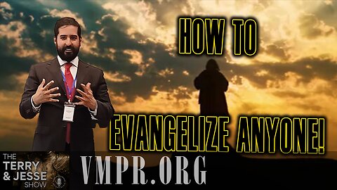 22 May 25, The Terry & Jesse Show: How to Evangelize Anyone!