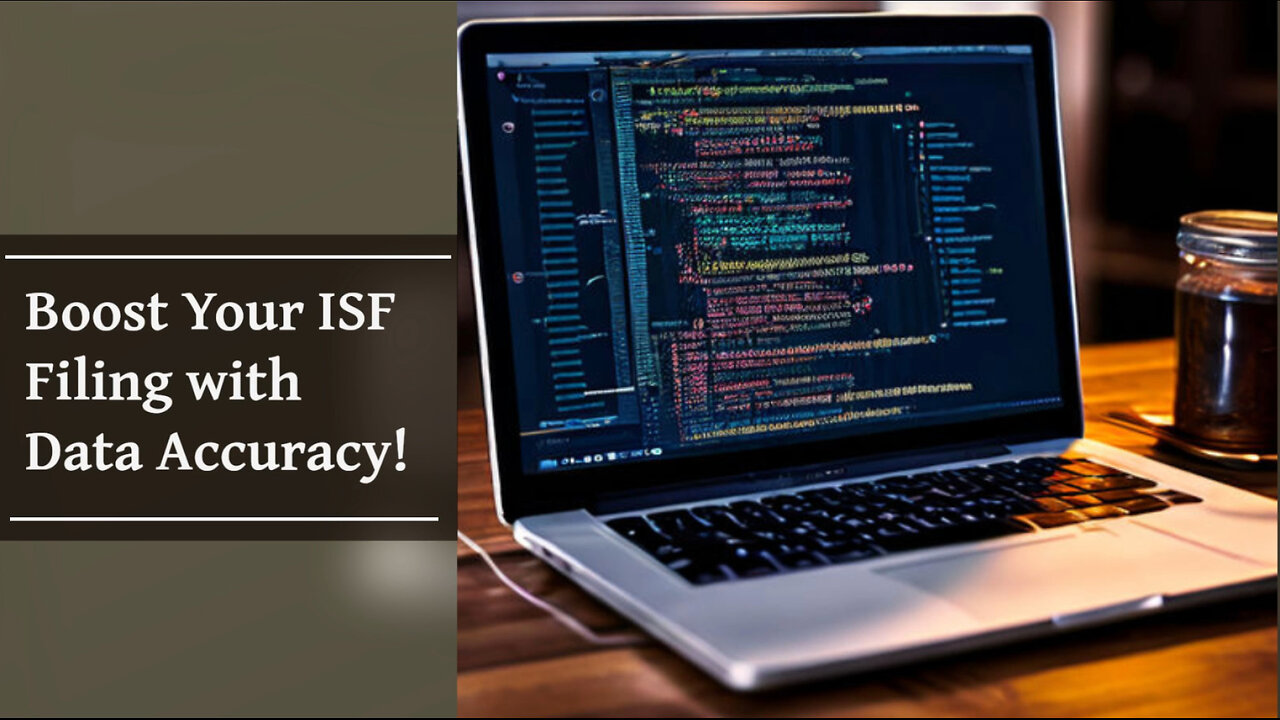 Enhancing ISF Filing: The Key to Smooth Customs Clearance