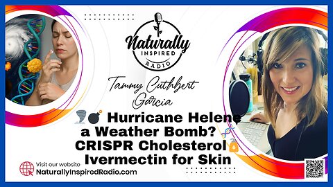 🌪️💣 Hurricane Helene a Weather Bomb? 🧬 CRISPR Cholesterol🧴 Ivermectin for Skin