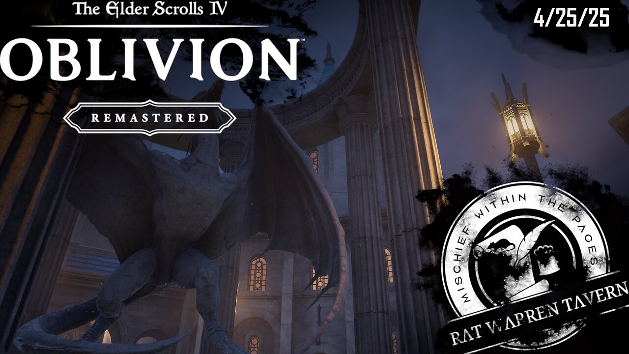 Back To Oblivion! Rat Running From Daedra! -Part 1- 4/25/25