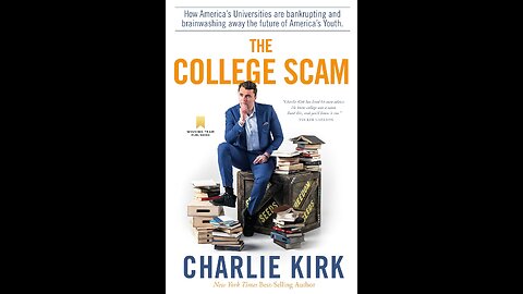 The College Scam: How America's Universities Are Bankrupting and Brainwashing... by Charlie Kirk
