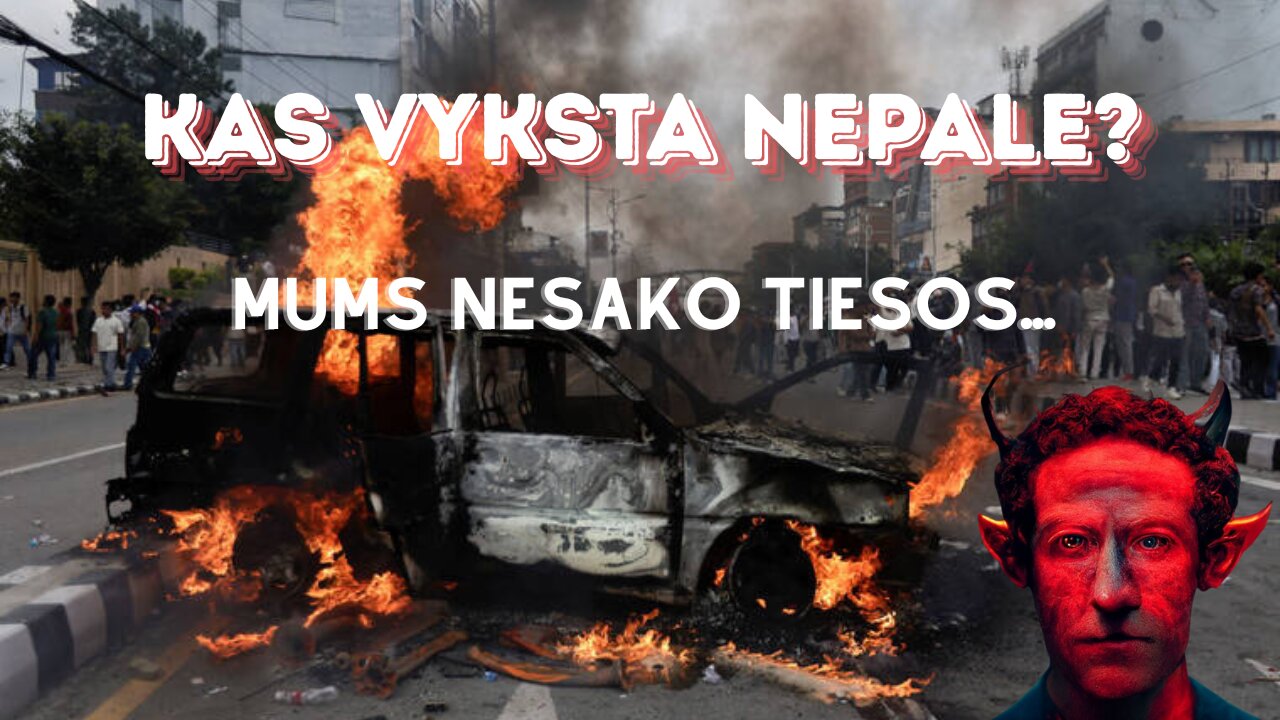 Kas vyksta Nepale? [Mums nesako tiesos]