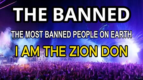 The BANNED | I am the Zion Don