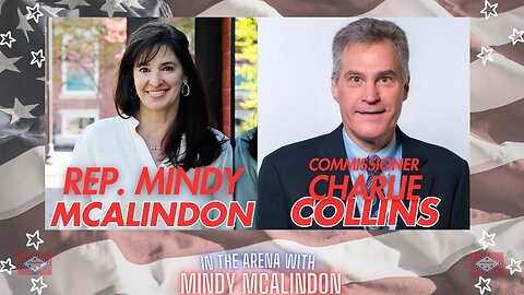 In The Arena With Mindy McAlindon - Commissioner Charlie Collins