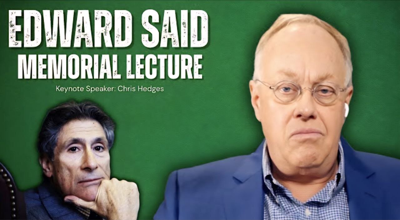 Chris Hedges Gives the Edward Said Memorial Lecture: 'Requiem for Gaza'