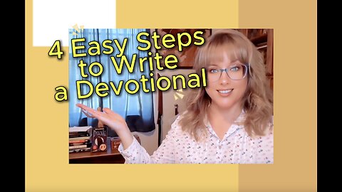 4 Easy Steps to Write a Devotional