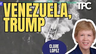 Iran, Venezuela, Treason | Clare Lopez (TPC #1,832)