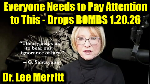 Dr. Lee Merritt Drops BOMBS 1.20.26 - Everyone Needs to Pay Attention to This