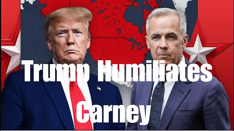 Trump Humiliates Carney