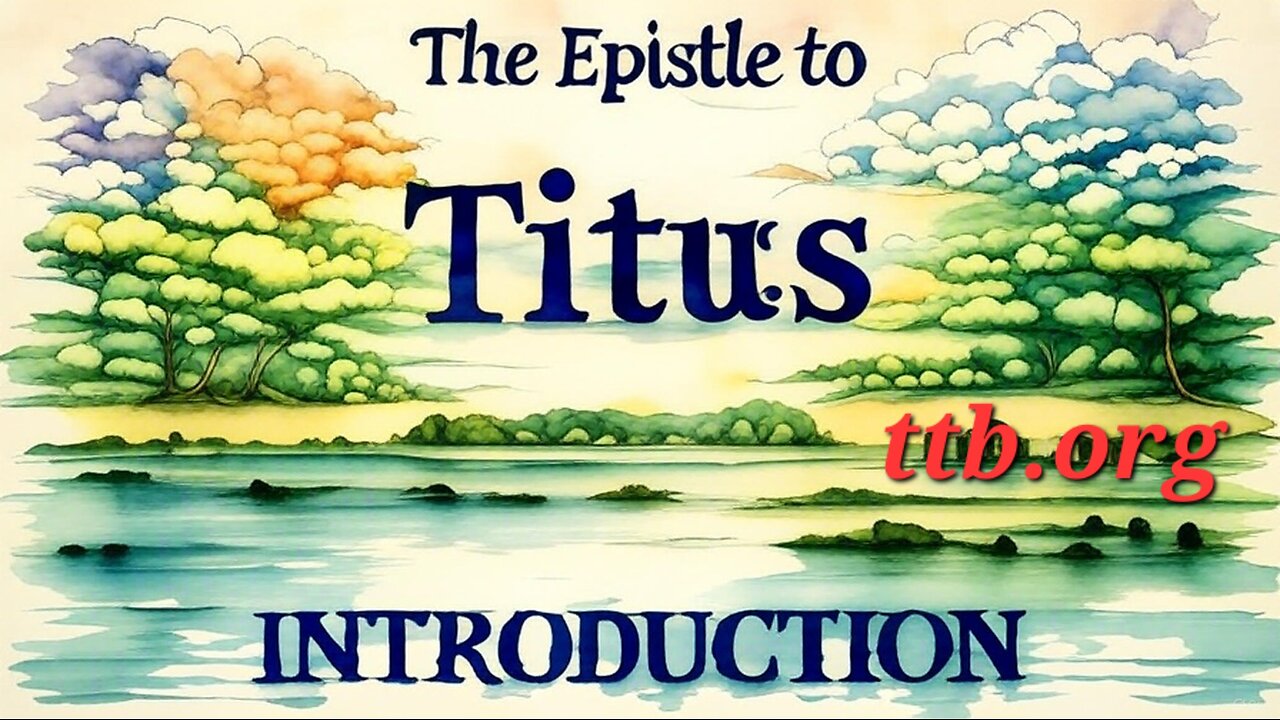Titus (Introduction) (Bible Study
