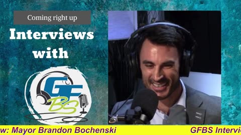 GFBS Interview: Mayor Brandon Bochenski