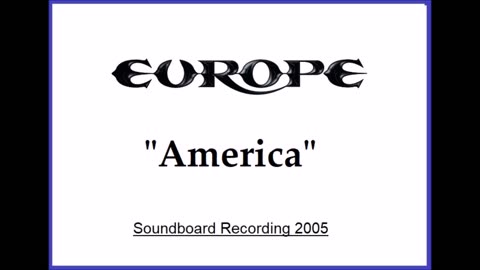 Europe - America (Live in St Petersburg, Russia 2005) Soundboard